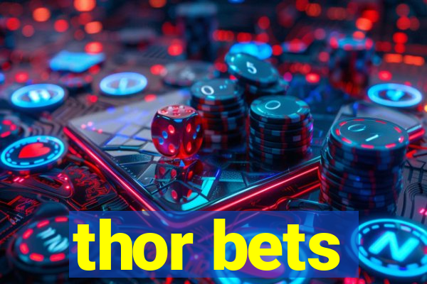 thor bets