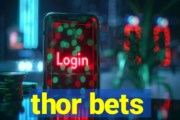 thor bets