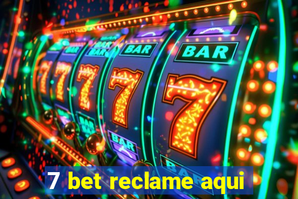 7 bet reclame aqui