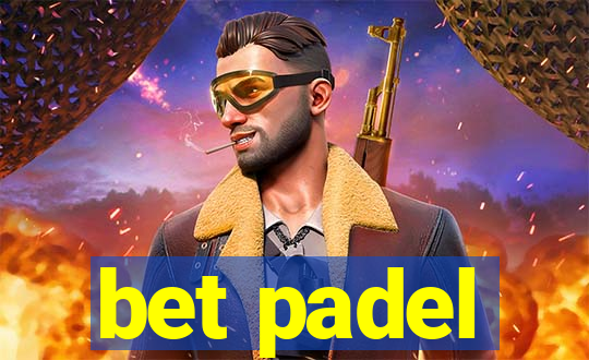 bet padel