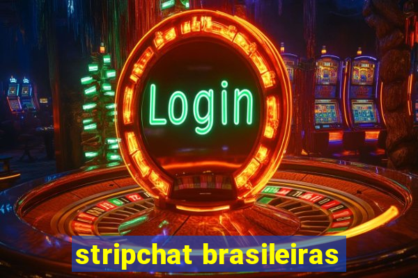 stripchat brasileiras