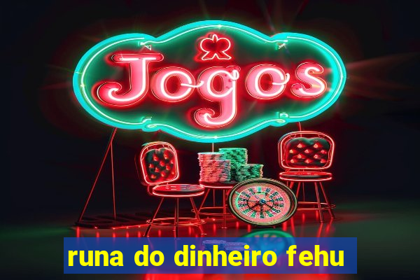 runa do dinheiro fehu