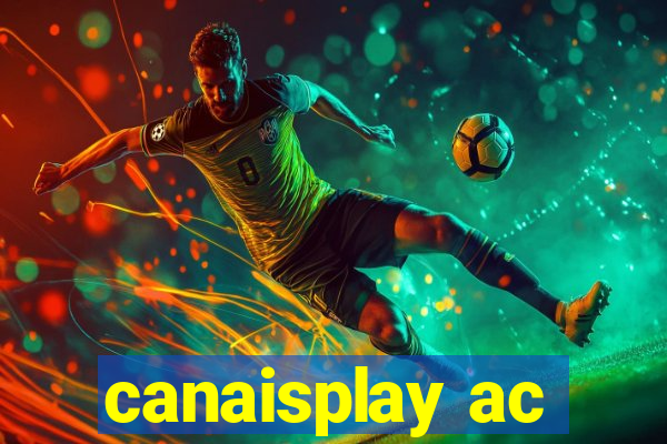 canaisplay ac