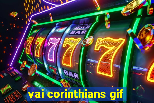 vai corinthians gif