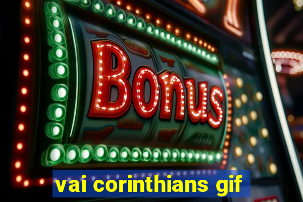 vai corinthians gif