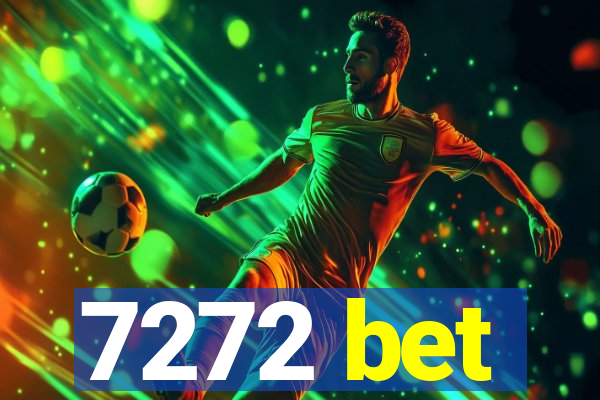 7272 bet