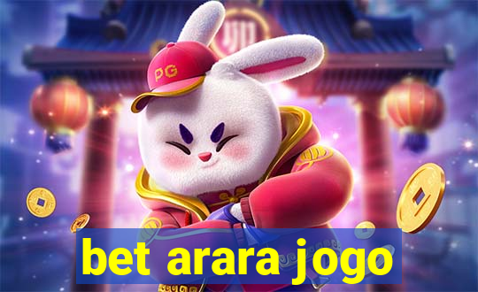 bet arara jogo