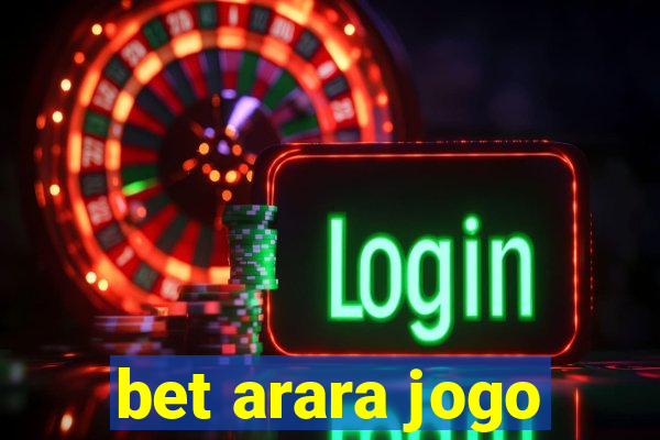 bet arara jogo