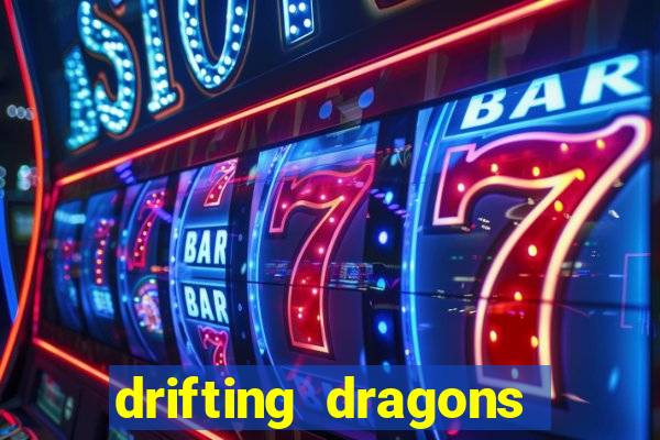 drifting dragons vai ter 2 temporada