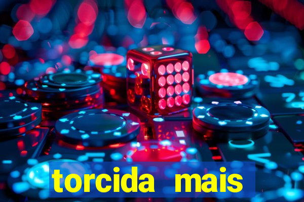 torcida mais perigosa do brasil