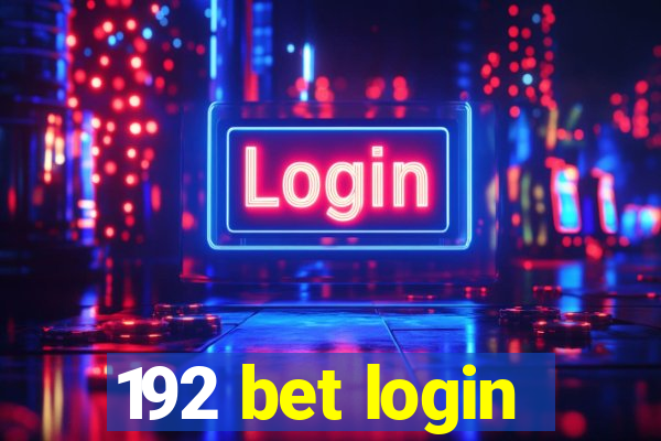 192 bet login