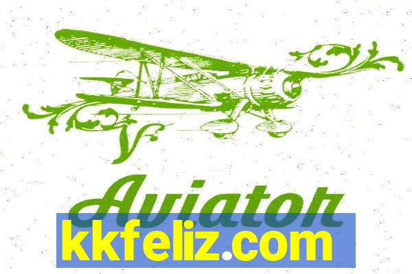 kkfeliz.com