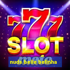 nuds belle belinha