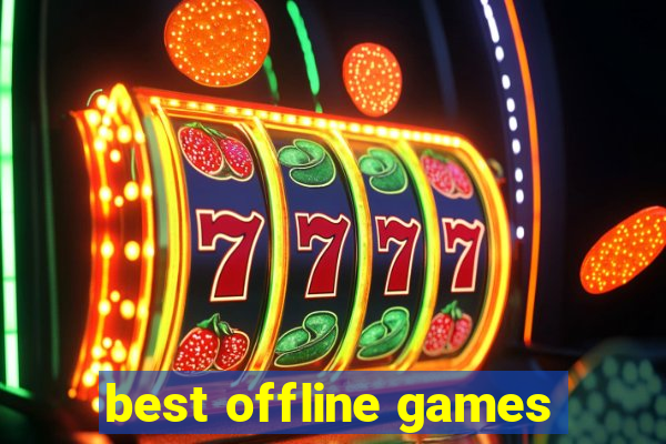 best offline games