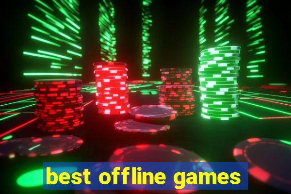 best offline games
