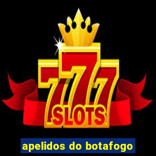 apelidos do botafogo