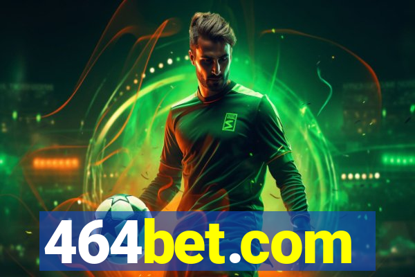 464bet.com