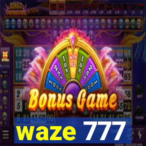 waze 777