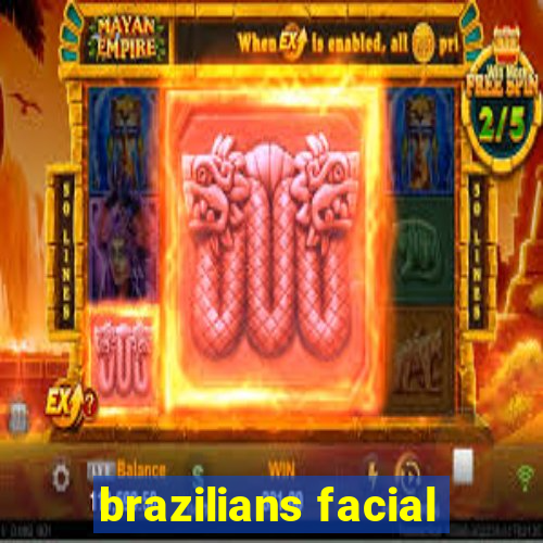 brazilians facial