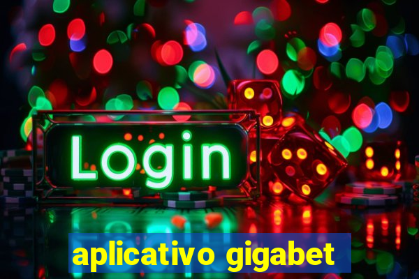 aplicativo gigabet