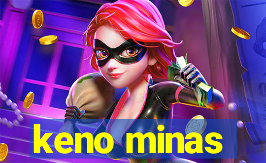 keno minas