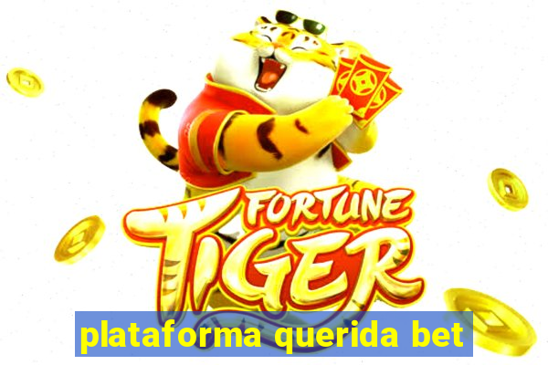 plataforma querida bet