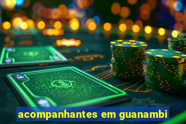 acompanhantes em guanambi