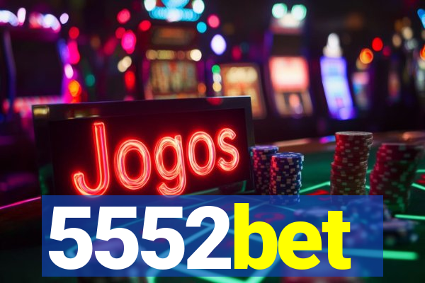 5552bet