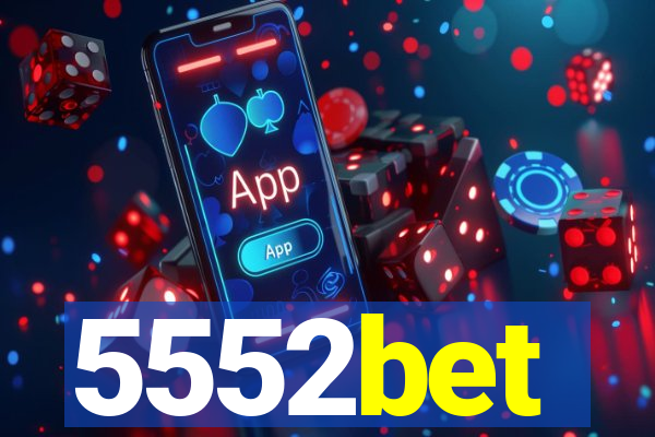 5552bet