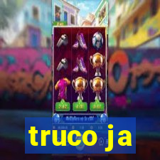 truco ja