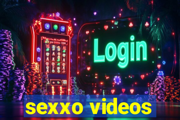 sexxo videos