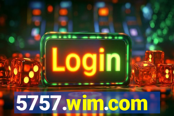 5757.wim.com