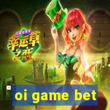 oi game bet