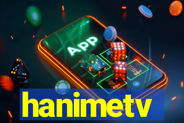 hanimetv