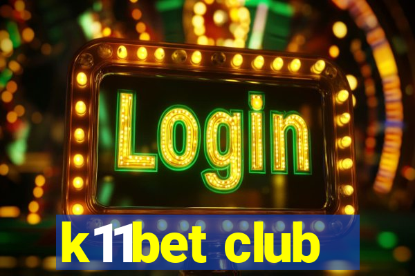 k11bet club