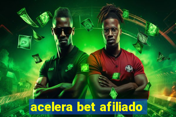 acelera bet afiliado