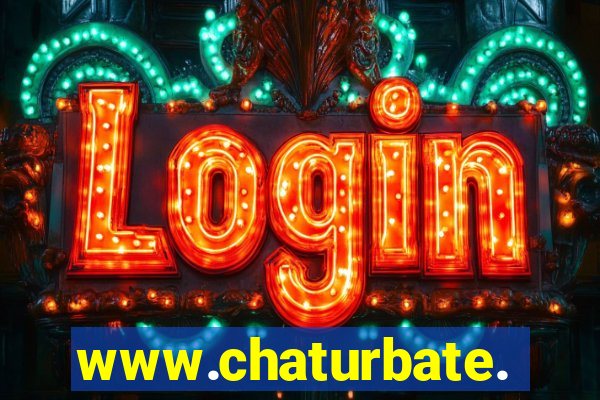 www.chaturbate.com
