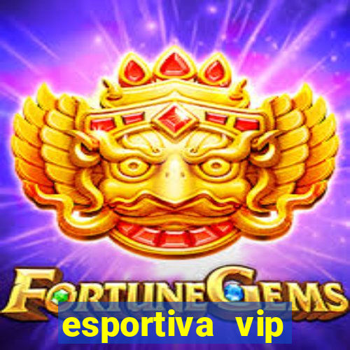 esportiva vip reclame aqui
