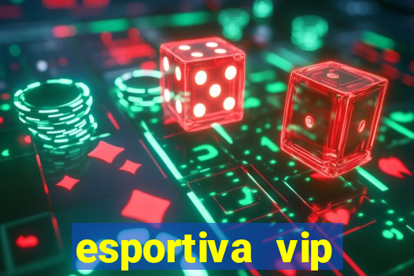esportiva vip reclame aqui