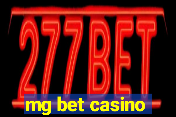 mg bet casino
