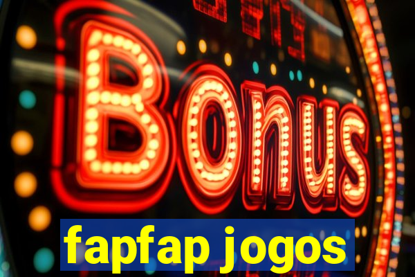 fapfap jogos