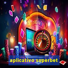 aplicativo superbet