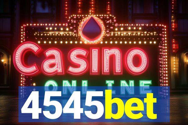 4545bet