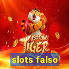 slots falso
