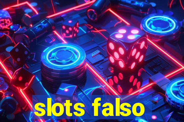 slots falso