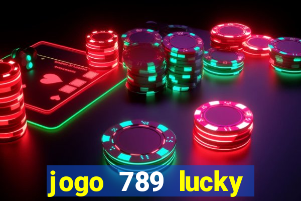 jogo 789 lucky paga mesmo