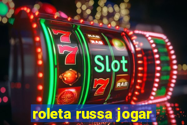 roleta russa jogar