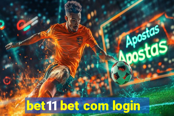 bet11 bet com login