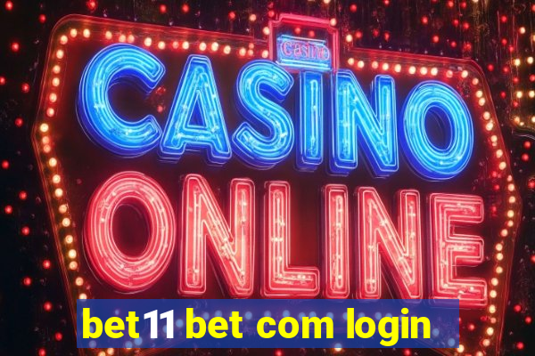 bet11 bet com login