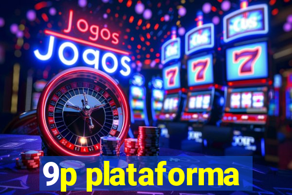 9p plataforma